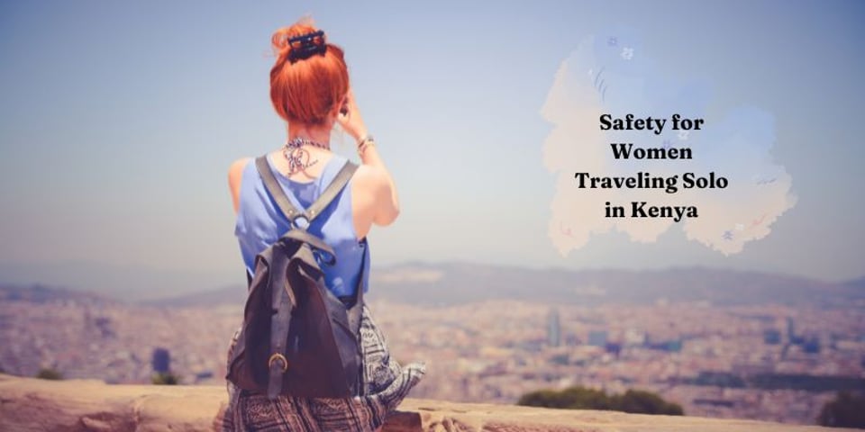 Is-Kenya safe for solo female travelers