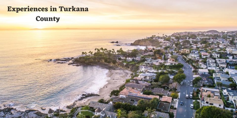 experiences in Turkana County